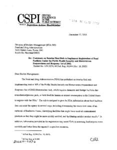 Division of Dockets Management (HFA-305) Food and Drug Administration 5630 Fishers Lane, Room 1061 Rockville, Maryland[removed]Re: Comments on Interim Final Rule to Implement Registration of Food Facilities Under the Publi