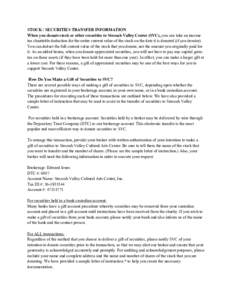 STOCK / SECURITIES TRANSFER INFORMATION When you donate stock or other securities to Stecoah Valley Center (SVC), you can take an income tax charitable deduction for the entire current value of the stock on the date it i