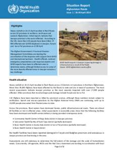 WHO situation report: Afghanistan floods  Issue 1 | 26-28 April 2014 Situation