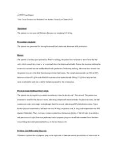 AVTCP Case Report Title: Cecal Torsion in a Holstein Cow Author: Sonia Lyn Clinton, RVT Signalment The patient is a two year old Holstein-Fresian cow weighingkg.