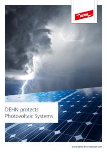 DEHN protects Photovoltaic Systems www.dehn-international.com  Reliable power supply thanks to