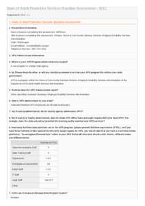 State of Adult Protective Services Baseline Assessment[removed]Response ID: 224 Data 1. State of Adult Protection Services Baseline Assessment 1. Respondent Information Name of person completing this assessment : Bill Mos