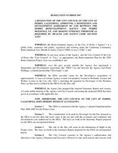 RESOLUTION NUMBER 2987 A RESOLUTION OF THE CITY COUNCIL OF THE CITY OF PERRIS, CALIFORNIA, APPROVING A DISPOSITION AND DEVELOPMENT AGREEMENT BY AND BETWEEN THE PERRIS REDEVELOPMENT AGENCY AND PERRIS HOLDINGS, LP, AND MAK