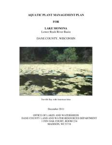 AQUATIC PLANT MANAGEMENT PLAN FOR LAKE MONONA Lower Rock River Basin DANE COUNTY, WISCONSIN