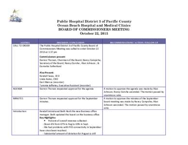 Public Hospital District 3 of Pacific County Ocean Beach Hospital and Medical Clinics BOARD OF COMMISSIONERS MEETING October 22, 2013 AGENDA