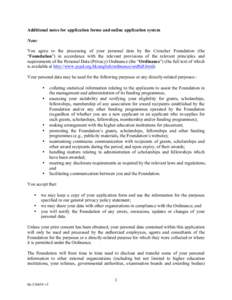 Additional notes for application forms and online application system Note: You agree to the processing of your personal data by the Croucher Foundation (the “Foundation”) in accordance with the relevant provisions of