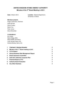 UNITED KINGDOM ATOMIC ENERGY AUTHORITY Minutes of the 2nd Board Meeting in 2013 Date: 6 March 2013 Location: Material Department, University of Oxford