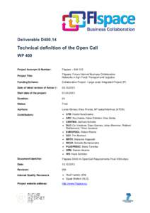 Deliverable D400.14  Technical definition of the Open Call WP 400  Project Acronym & Number: