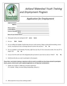 Ashland Watershed Youth Training and Employment Program ___________________________________ Application for Employment Applicants Name: ____________________________________________________ Address: ______________________