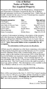 City of Belfast Notice of Public Sale Tax Acquired Property Pursuant to the Ordinance for the Maintenance, Administration and Disposition of Property Acquired by the City of Belfast through automatic foreclosure of munic