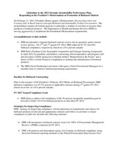 Addendum to the 2012 Strategic Sustainability Performance Plan: Responding to the President’s Memorandum on Promotion of Biobased Markets On February 21, 2012, President Obama signed a Memorandum, Driving Innovation an