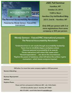 JSEC Fall Seminar Hamilton, MT October 23, [removed]AM to Noon Hamilton City Hall Bedford Bldg.