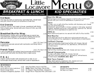 Little Locavore BREAKFAST & LUNCH  Served until 2:30pm Monday - Friday and 4pm Saturday & Sunday