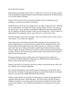   State of the Schools Address Mayor Brennan and members of the council, I am pleased to be with you this evening on behalf of the Portland Board of Public Education to present the third annual State of the Schools add