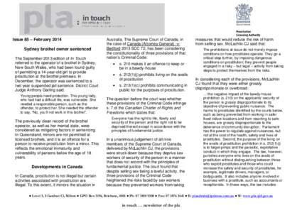 Issue 85 – February[removed]Sydney brothel owner sentenced The September 2013 edition of In Touch referred to the operator of a brothel in Sydney, New South Wales, who had been found guilty