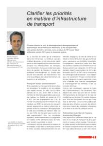 Clarifier les priorités en matière d’infrastructure de transport Comme chacun le sait, le développement démographique et économique de la métropole lémanique a été exceptionnel