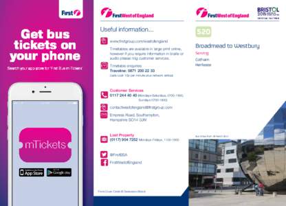 Get bus tickets on your phone Search your app store for ‘First Bus m-Tickets’  Useful information...