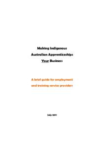 Apprenticeship / Indigenous education / Department of Education /  Employment and Workplace Relations / Australia / Australian Indigenous Chamber of Commerce / Central Australian Aboriginal Media Association / Education / Australian Aboriginal culture / Indigenous Australians