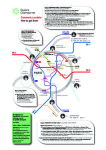 Depuis l’AÉROPORT PARIS - CHARLES-DE-GAULLE FROM PARIS - CHARLES-DE-GAULLE AIRPORT Comment y accéder How to get there