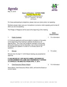 May 14, 2014 Board of Directors – ACTION ITEMS Thursday, May 22, 2014 Lake Powell Conference Room 101 N. 1st Avenue, 10th Floor 12:15 p.m.