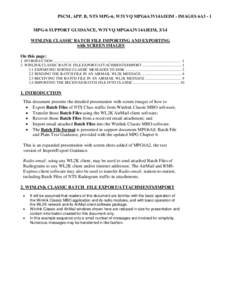 PSCM, APP. B, NTS MPG-6, W3YVQ MPG6A3V14AIEIM - IMAGES 6A3 - 1 MPG-6 SUPPORT GUIDANCE, W3YVQ MPG6A3V14AIEIM, 3/14 WINLINK CLASSIC BATCH FILE IMPORTING AND EXPORTING with SCREEN IMAGES On this page: 1. INTRODUCTION ......