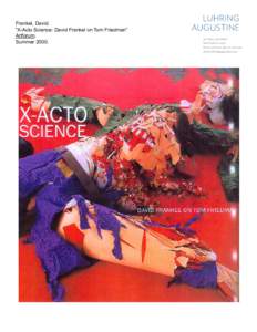 Frankel, David. “X-Acto Science: David Frankel on Tom Friedman” Artforum. Summer 2000.  Frankel, David.