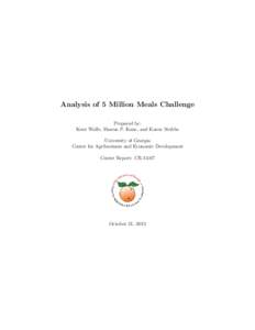 Analysis of 5 Million Meals Challenge Prepared by: Kent Wolfe, Sharon P. Kane, and Karen Stubbs University of Georgia Center for Agribusiness and Economic Development Center Report: CR-13-07