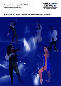 Summary of evaluation report:RFR10 The Committe on Cultural Affairs Evaluation of the Activities of the Performing Arts Alliances  Preface