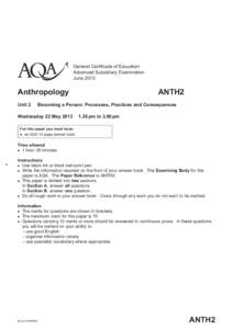 General Certificate of Education Advanced Subsidiary Examination June 2013 Anthropology	 Unit 2