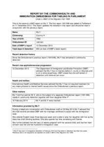 REPORT BY THE COMMONWEALTH AND IMMIGRATION OMBUDSMAN FOR TABLING IN PARLIAMENT Under s 486O of the Migration Act 1958 This is the second s 486O report on Ms Y. The first reportwas tabled in Parliament on 11 Dece