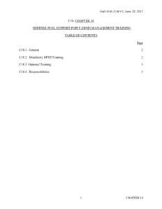 DoD[removed]M-V2, June 28, 2013  C18. CHAPTER 18 DEFENSE FUEL SUPPORT POINT (DFSP) MANAGEMENT TRAINING TABLE OF CONTENTS Page