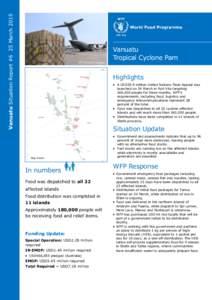 Vanuatu Situation Report #6 25 March[removed]WFP/Victoria Cavanagh Vanuatu Tropical Cyclone Pam