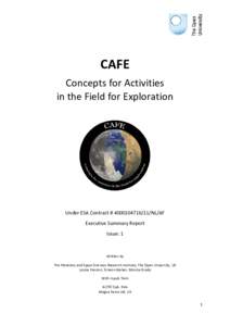CAFE: CONCEPTS FOR ACTIVITIES IN THE FIELD FOR EXPLORATION
