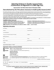 Detecting Evidence in Quality Lessons/Units: 4 Dimensions of Alignment in a ONE Page Tool Sponsored by: the Illinois State Board of Education (ISBE) Overwhelmed by all of the pieces necessary to build quality lessons/uni