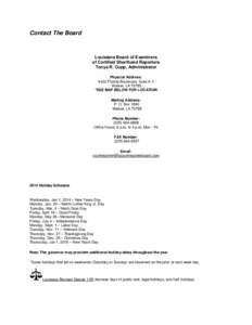 Contact The Board  Louisiana Board of Examiners of Certified Shorthand Reporters Tonya R. Cupp, Administrator Physical Address: