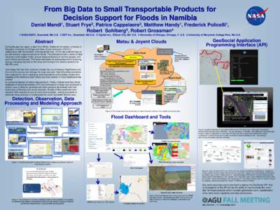 From Big Data to Small Transportable Products for Decision Support for Floods in Namibia Daniel 1 Mandl ,