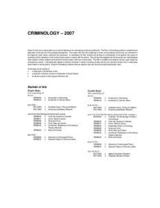 CRIMINOLOGY – 2007  Issues of crime and criminal justice are of central importance for contemporary social and political life. The Plan in Criminology provides a comprehensive exploration of the area from the sociologi