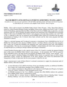 C ITY OF B UFFALO B YRON W. B ROWN M AYOR FOR IMMEDIATE RELEASE August 13, 2013