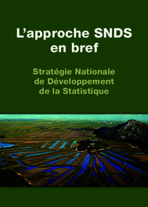 L’approche SNDS en bref Stratégie Nationale de Développement de la Statistique