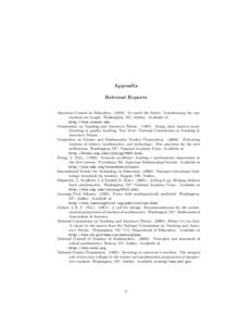 Appendix Relevant Reports American Council on EducationTo touch the future: Transforming the way teachers are taught. Washington, DC: Author. Available at http://www.acenet.edu. Commission on Teaching and Ameri