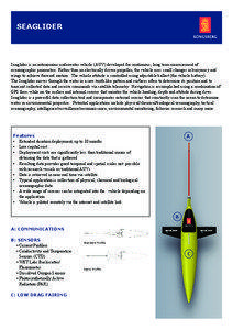 SEAGLIDER  Seaglider is an autonomous underwater vehicle (AUV) developed for continuous, long term measurement of