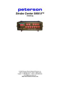 peterson Strobe Center 5000 II™ Anleitung © 2003 Peterson Electro-Musical Products, Inc[removed]S. Mayfield Avenue, Alsip IL[removed]