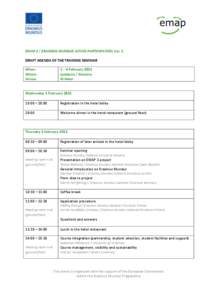 EMAP 2 / ERASMUS MUNDUS ACTIVE PARTICIPATION Vol. 2 DRAFT AGENDA OF THE TRAINING SEMINAR When: Where: Venue: