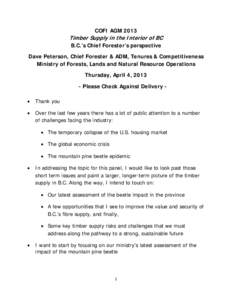 COFI AGM[removed]Timber Supply in the Interior of BC B.C.’s Chief Forester’s perspective Dave Peterson, Chief Forester & ADM, Tenures & Competitiveness Ministry of Forests, Lands and Natural Resource Operations