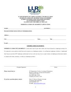 SC DEPARTMENT OF LABOR, LICENSING AND REGULATION BOARD OF LANDSCAPE ARCHITECTURAL EXAMINERS SYNERGY BUSINESS PARK, KINGSTREE BUILDING 110 CENTERVIEW DRIVE[removed]P.O. BOX 11419, COLUMBIA, SC[removed]EMERITUS LANDSCAP