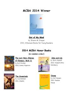 MCBA 2014 Winner  Out of My Mind by Sharon M. Draper 2010, Atheneum Books for Young Readers