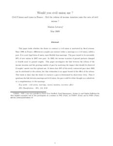 Would you civil union me ? Civil Unions and taxes in France : Did the reform of income taxation raise the rate of civil unions ? Marion Leturcq∗ May 2009