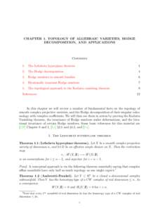 CHAPTER 1. TOPOLOGY OF ALGEBRAIC VARIETIES, HODGE DECOMPOSITION, AND APPLICATIONS Contents 1. The Lefschetz hyperplane theorem