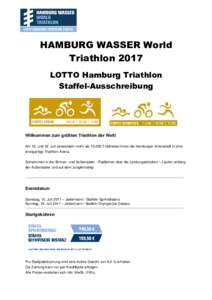 HAMBURG WASSER World Triathlon 2017 LOTTO Hamburg Triathlon Staffel-Ausschreibung  Willkommen zum größten Triathlon der Welt!