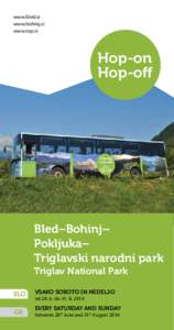 www.bled.si www.bohinj.si www.tnp.si Hop-on Hop-off